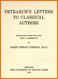 Petrarch's Letters to Classical Authors — Francesco Petrarca cover