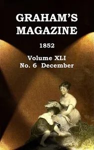 Graham's Magazine, Vol. XLI, No. 6, December 1852 cover