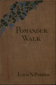 Pomander Walk — Louis Napoleon Parker cover
