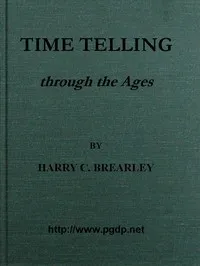 Time Telling through the Ages — Harry Chase Brearley cover