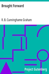 Brought Forward — R. B. (Robert Bontine) Cunninghame Graham cover