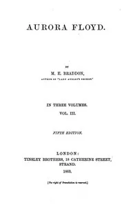 Aurora Floyd, Vol. 3: Fifth Edition — M. E. (Mary Elizabeth) Braddon cover