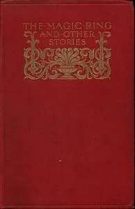 The Magic Ring and Other Stories: From the Yellow and Crimson Fairy Books — Anonymous cover