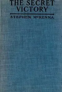 The Secret Victory — Stephen McKenna cover