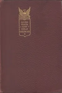 Little Visits with Great Americans, Vol. 1 (of 2): Or Success, Ideals and How to Attain Them — Anonymous cover