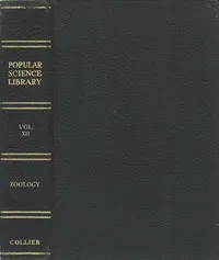 Zoölogy: The Science of Animal Life: Popular Science Library, Volume XII (of 16), P. F. Collier & Son Company, 1922 — Ernest Ingersoll cover