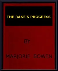 The Rake's Progress — Marjorie Bowen cover