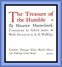 The Treasure of the Humble — Maurice Maeterlinck cover