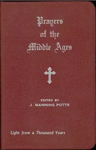 Prayers of the Middle Ages: Light from a Thousand Years — Anonymous cover