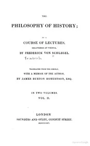 The Philosophy of History, Vol. 2 of 2 — Friedrich von Schlegel cover