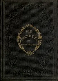 Old Wonder-Eyes, and Other Stories for Children — Grace Greenwood cover