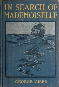In Search of Mademoiselle — George Gibbs cover