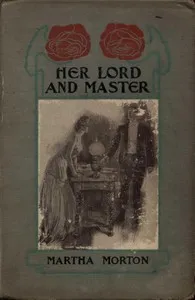 Her Lord and Master — Martha Morton cover
