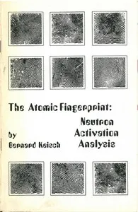 The Atomic Fingerprint: Neutron Activation Analysis — Bernard Keisch cover