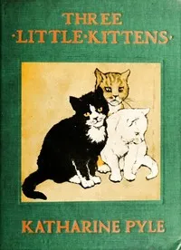 Three Little Kittens — Katharine Pyle cover