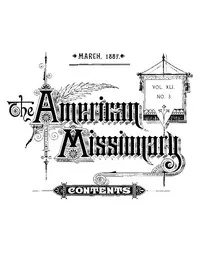 The American Missionary — Volume 41, No. 03, March, 1887 — Various cover