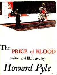 The Price of Blood: An Extravaganza of New York Life in 1807 — Howard Pyle cover