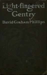 Light-Fingered Gentry — David Graham Phillips cover