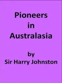 Pioneers in Australasia — Harry Johnston cover