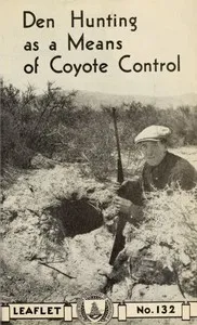 Den Hunting as a Means of Coyote Control — Stanley Paul Young cover