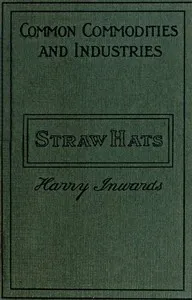 Straw Hats: Their history and manufacture — Harry Inwards cover