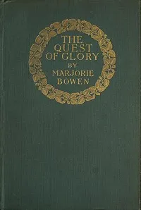 The Quest of Glory — Marjorie Bowen cover