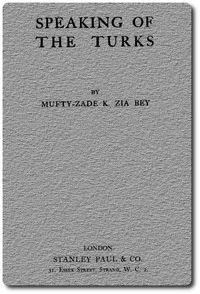 Speaking of the Turks — K. Ziya, bey Mufti-zada cover