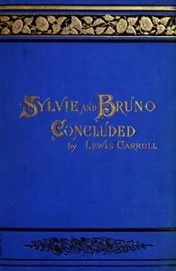 Sylvie and Bruno Concluded (Illustrated) — Lewis Carroll cover