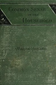 Common Sense in the Household: A Manual of Practical Housewifery — Marion Harland cover