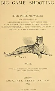 Big Game Shooting, volume 2 (of 2) — Clive Phillipps-Wolley cover