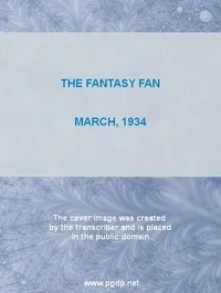 The Fantasy Fan, March 1934: The Fans' Own Magazine — Various cover