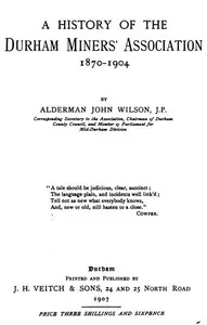 A History of the Durham Miner's Association 1870-1904 cover