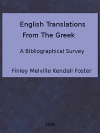 English Translations from the Greek: A Bibliographical Survey — Finley Melville Kendall Foster cover