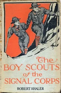 The Boy Scouts of the Signal Corps — Robert Shaler cover