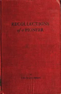 Recollections of a Pioneer — J. W. (J. Watt) Gibson cover