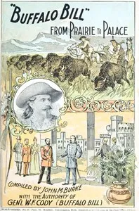"Buffalo Bill" from Prairie to Palace: An Authentic History of the Wild West — John M. Burke cover
