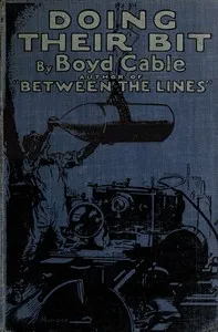 Doing Their Bit: War Work at Home — Boyd Cable cover