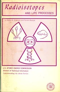 Radioisotopes and Life Processes (Revised) — Walter E. Kisieleski cover