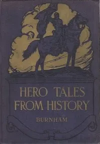 Hero Tales from History — Smith Burnham cover