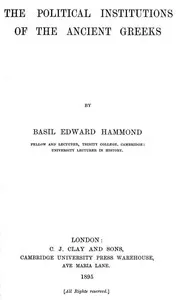 The Political Institutions of the Ancient Greeks — Basil Edward Hammond cover