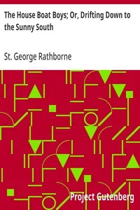 The House Boat Boys; Or, Drifting Down to the Sunny South — St. George Rathborne cover