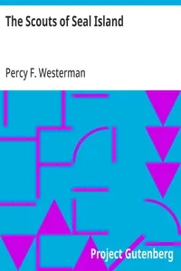 The Scouts of Seal Island — Percy F. (Percy Francis) Westerman cover