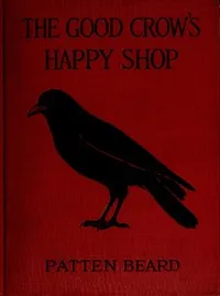 The Good Crow's Happy Shop — Patten Beard cover