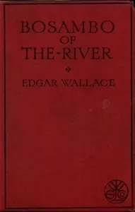 Bosambo of the River — Edgar Wallace cover