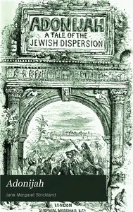 Adonijah: A Tale of the Jewish Dispersion. cover