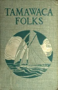 Tamawaca Folks: A Summer Comedy — L. Frank (Lyman Frank) Baum cover