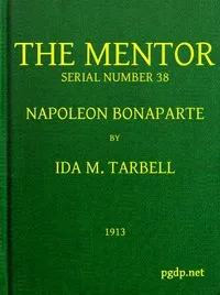 The Mentor: Napoleon Bonaparte, Serial No. 38 — Ida M. (Ida Minerva) Tarbell cover