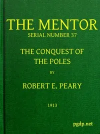 The Mentor: The Conquest of the Poles, Serial No. 37 — Robert E. (Robert Edwin) Peary cover