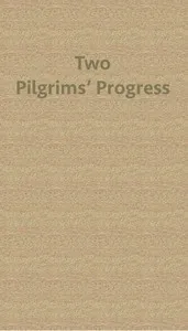 Two Pilgrims' Progress; from fair Florence, to the eternal city of Rome — Elizabeth Robins Pennell cover