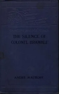 The Silence of Colonel Bramble — André Maurois cover